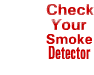 Check your smoke detector
